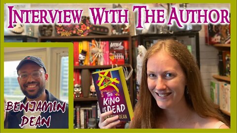 BENJAMIN DEAN author interview: The King is Dead ~ writing tip/advice ~ authortube
