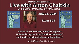 Live with Anton Chaitkin July 16, 2024: "Who We Are, vol. 2"