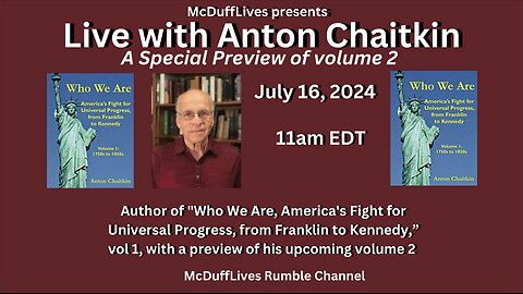 Live with Anton Chaitkin July 16, 2024: "Who We Are, vol. 2"