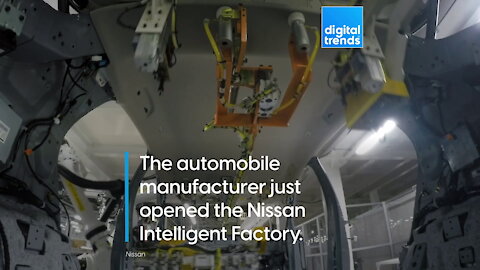 Watch Nissan’s awesome new ‘Intelligent Factory’ in action