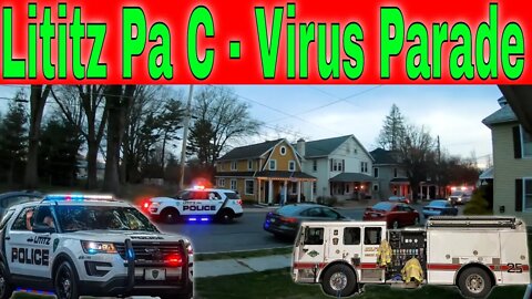 The Lititz Pa Police & Rescue C-Virus Stay In Doors Promotion Thank You Parade