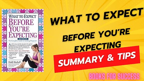 Journey to Parenthood: “What to Expect Before You're Expecting” by Heidi Murkoff | Book Summary