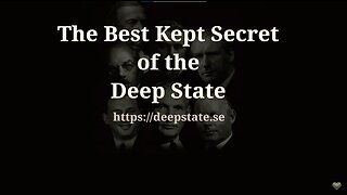 The Best Kept Secrets Of The Deep State. Ep. 16-17