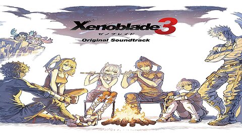 Xenoblade Chronicles 3 Original Soundtrack Album.