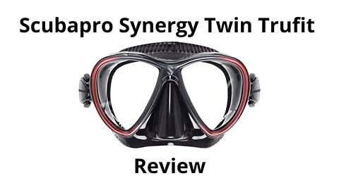 Scubapro Synergy Twin Trufit Scuba Diving Mask Review