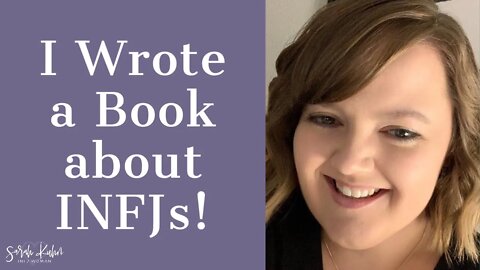 I Wrote a Book about INFJs! | The INFJ User Guide Book