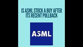 Is ASML stock a buy after its recent pullback