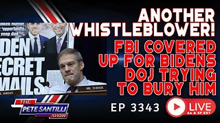 ANOTHER Whistleblower Gave Dirt On Bidens To FBI In 2019 - ‘DOJ Trying To Bury’ Him | EP 3343-6PM