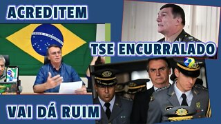 TSE ENCURRALADO PRESIDENTE, FORÇAS ARMADAS E AUDITORES INDEPENDENTES NO CERCO AO TSE.