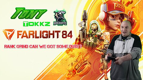 Farlight 84 rank grind| Come join the tokkz fam|#ADG
