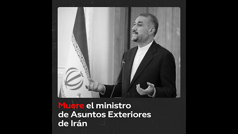 El ministro iraní de Asuntos Exteriores viajaba junto al presidente Ebrahim Raisi
