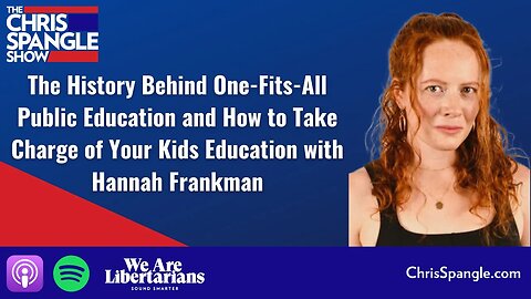 The History Behind Public Education and How to Take Charge of Your Kids Education - Hannah Frankman