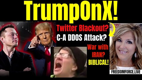 TrumpOnX! Blackout? DDOS Attack? Isaiah 11 8-13-24