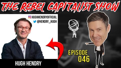 Hugh Hendry (Legendary Hedge Fund Manager/Macro Thinker) RCS Ep. 46!