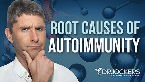 The Root Causes of 'Chronic Inflammation' & 'Autoimmunity' Dr 'David Jockers'