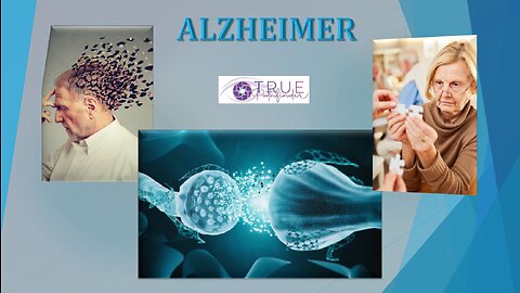 ALZHEIMER DISEASE - NEW HOPE | True Pathfinder