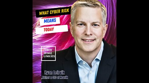 What Cyber Risk Really Means Today