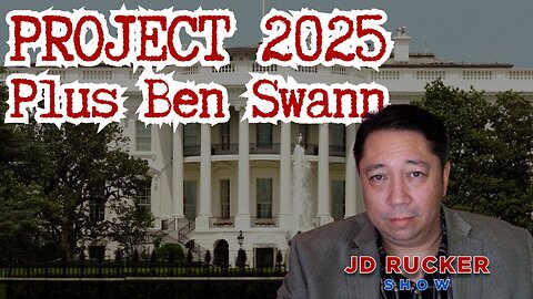 Project 2025, Plus Shocking Facts About Israel With Investigative Journalist Ben Swann