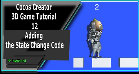 Cocos Creator 3D Game Tutorial 12 - Adding the State Change Code