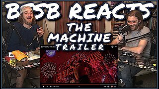 THE MACHINE Movie Trailer Reaction | BSSB Reacts