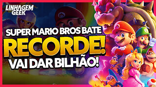 SUPER MARIO BROS VAI BATER BILHÃO!