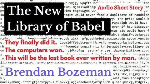 The New Library of Babel, by Brendan Bozeman