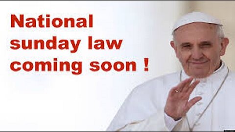 Mark of the beast: Vatican's Sunday law will be enforced soon! (25)
