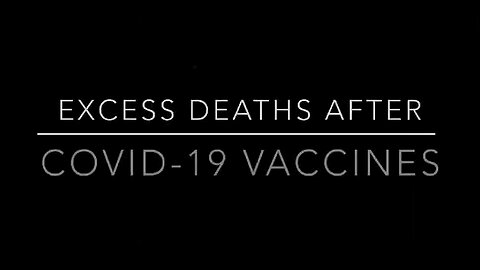 Excess deaths since covid vaxxines
