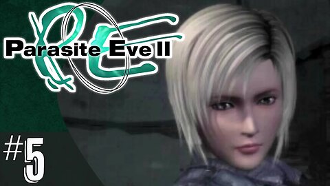 Parasite Eve II (part 5) | A Vision