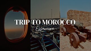 Trip to Morocco