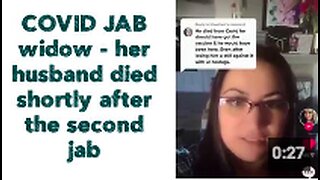 COVID JAB widow - her husband died shortly after the second jab