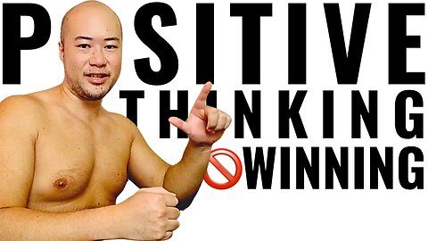 When Positive Thinking Prevents Winning