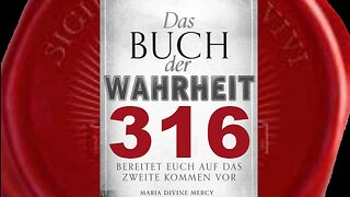 Gottgeweihte Diener werden in Richtung des Falschen Propheten geführt(Buch der Wahrheit Nr 316)