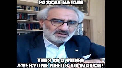 Pascal Najadi: This is A Video Everyone Needs to Watch! (Video)