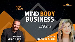 Special Guest Expert Danielle Fitzpatrick Clark on The Mind Body Business Show