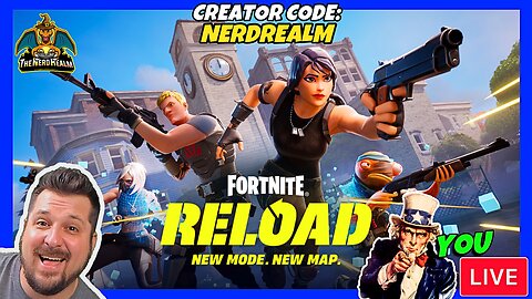 Fortnite Reload w/ YOU! Creator Code: NERDREALM | Grinding out some Levels before the Season Ends!