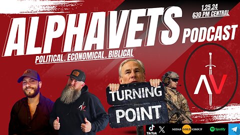 ALPHAVETS 1.25.24 Uncharted waters! The Country and the World have had enough!