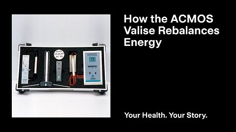 How the ACMOS Valise Rebalances Energy