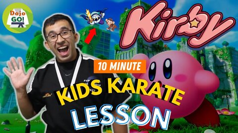Children Morning Workout | Kirby 10 Minute Karate | Dojo Go (Week 54)