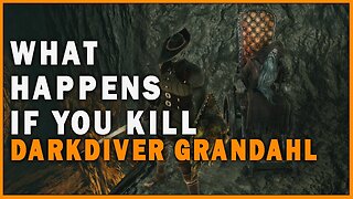 What Happens if you Kill Darkdiver Grandahl in Dark Souls 2