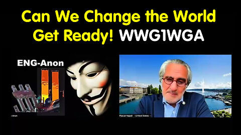 Pascal Najadi Get Ready! Can We Change the World! WWG1WGA