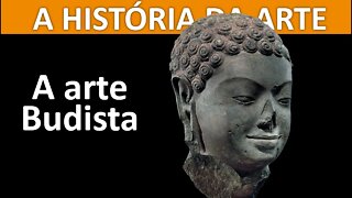A arte Budista - A história da arte