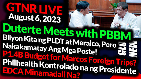 Duterte PRRD Meets with PBBM, EDCA Minamadali Na? Gahaman PLDT! GTNR with Ka Mentong and Ka Ado