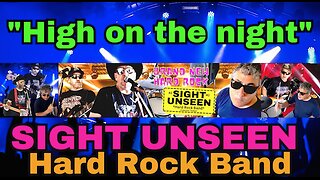 HIGH ON THE NIGHT SIGHT UNSEEN hard rock band#hardrocksongs #hardrockband #hardrockplaylist