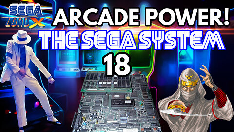 Arcade Power! - The Sega System 18