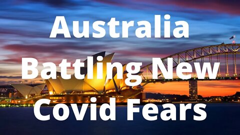 Australia Battling New Covid Fears