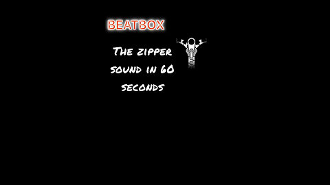 Beatbox The Zipper Sound In 60 Seconds!!