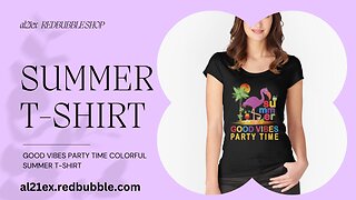 GOOD VIBES PARTY TIME COLORFUL SUMMER T-SHIRT