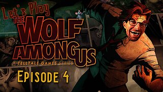 Bloody Mary - Let's Play The Wolf Among Us Episode 4