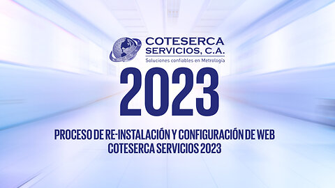 PROCESO DE RE-INSTALACIÓN Y CONFIGURACIÓN DE WEB-COTESERCA SERVICIO 2023